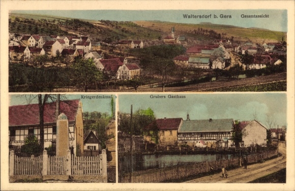 Ak Waltersdorf Teichwolframsdorf in Thüringen, Gesamtansicht, Kriegerdenkmal, Grubers Gasthaus