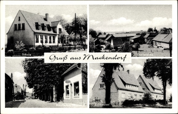 Postcard Mackendorf Bahrdorf in Lower Saxony, school, shop, customs houses, village view