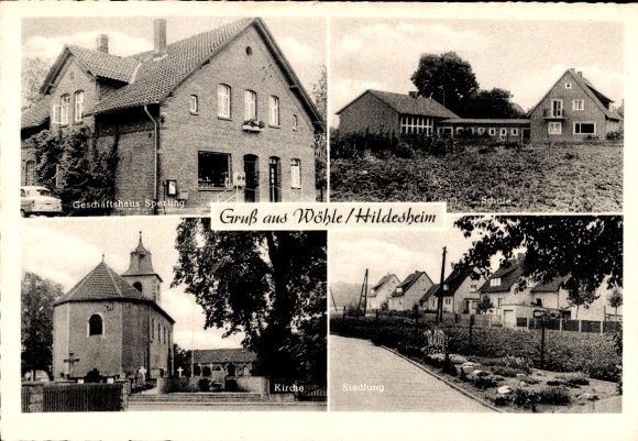 Postcard Wöhle Schellerten Hildesheim district, Sperling commercial building, school, church, settlement