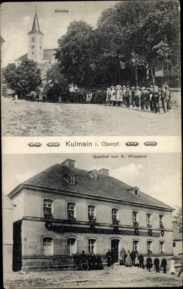 Ak Kulmain in Opper-Palts van Beieren, kerk, bewoners, herberg A. Wiesend