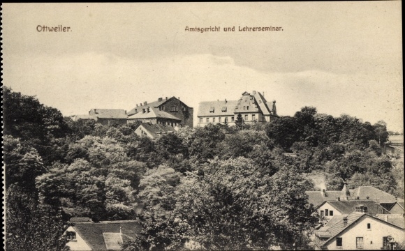 Postcard Ottweiler in Saarland, district court, teachers' seminar