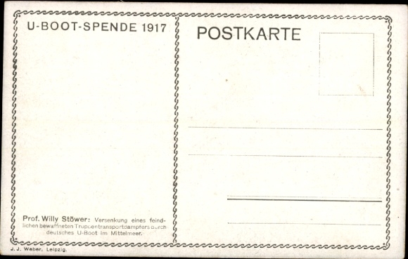 Künstler Ak Stöwer, Willy, Deutsches U Boot, Versenkung eines Truppentransportdampfers, I WK