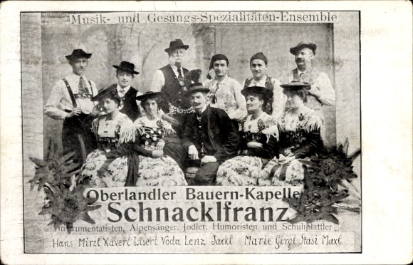 Ak Oberlandler Bauern-Kapelle Schnacklfranz, Alpensänger, Jodler, Tölz
