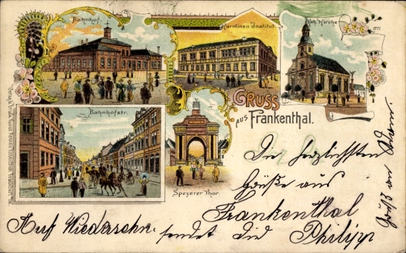 Litho Frankenthal in der Pfalz, Bahnhof, Karolinen Institut, Kath Kirche, Bahnhofstraße, Speyerer Do