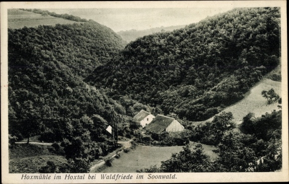 Postcard Waldfriede im Soonwald Seesbach Hunsrück, Hoxmühle im Hoxtal