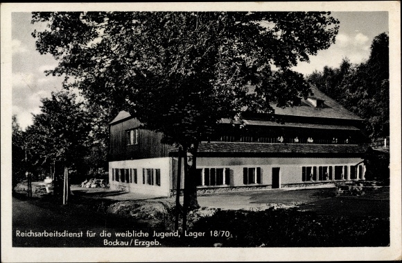 Postcard Bockau in the Erzgebirge, Reich Labor Service for female youth, Dept. 18/70