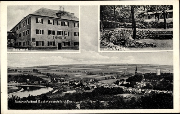 Ak Bad Abbach an der Donau Niederbayern, Panorama, Bad Hotel, Schwefelquelle