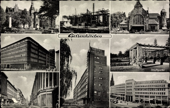 Ak Gelsenkirchen, Stadtgarten, Bahnhof, Sparkasse, Rathaus, Hans Sachs Haus, Hochöfen