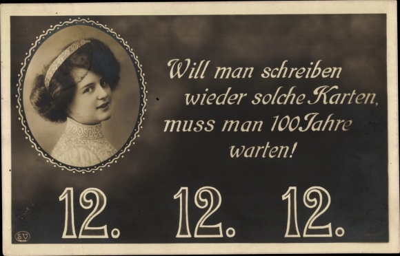 Postcard Will one write such cards again, 12 12 12, portrait of a woman