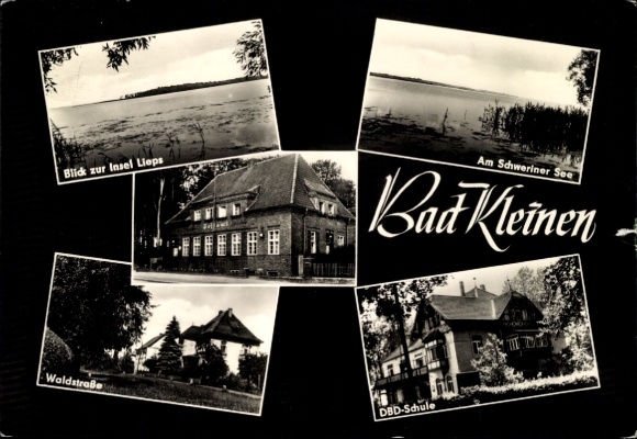 Postcard Bad Kleinen in Mecklenburg, view of the island of Lieps, at Lake Schwerin, Waldstraße, DBD school