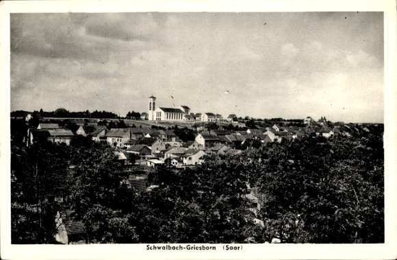 Postcard Griesborn Schwalbach in the district of Saarlouis, general view