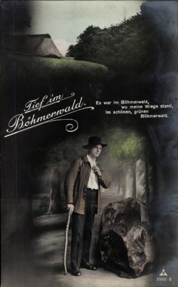 Ak Böhmerwald, Mann in Tracht, Gehstock, Es war im Böhmerwald, wo meine Wiese stand...