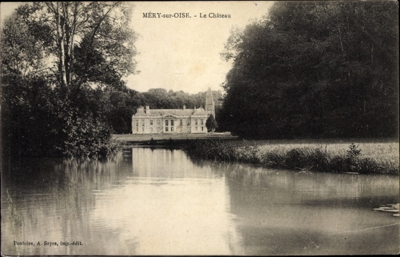 Ak Méry sur Oise Val d’Oise, Le Chateau