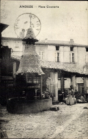 Postcard Anduze Gard, fountain with roof, building, people, paved street
