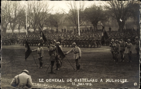 Foto Ak Mulhouse Mülhausen Elsass Haut Rhin, General Castelnau, französische Soldaten, 1919