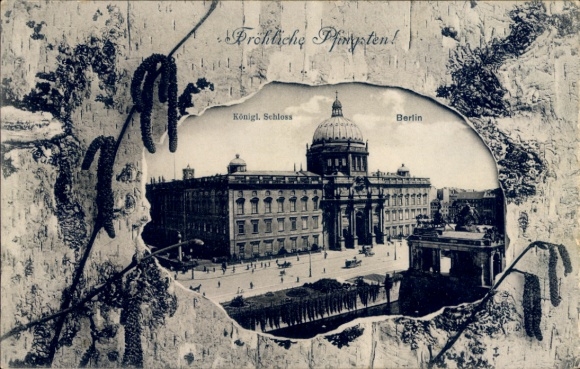 Passepartout Ak Berlin Mitte, Königliches Schloss, Glückwunsch Pfingsten