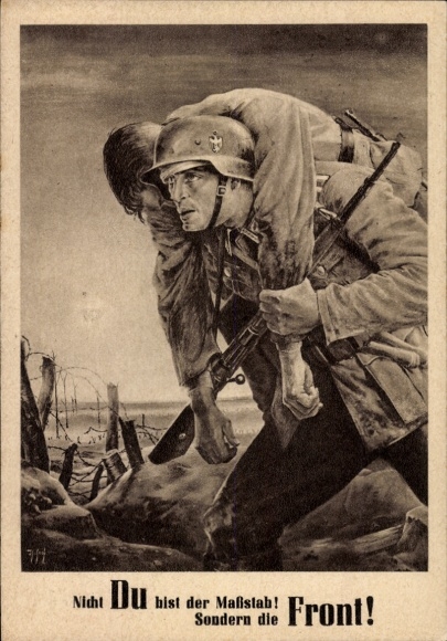 Künstler Ak Tschech, Will, Nicht Du bist der Maßstab sondern die Front, Wehrmacht, Tag der NSDAP