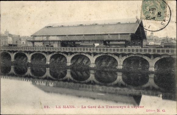 Postcard Le Mans Sarthe, steam tram station