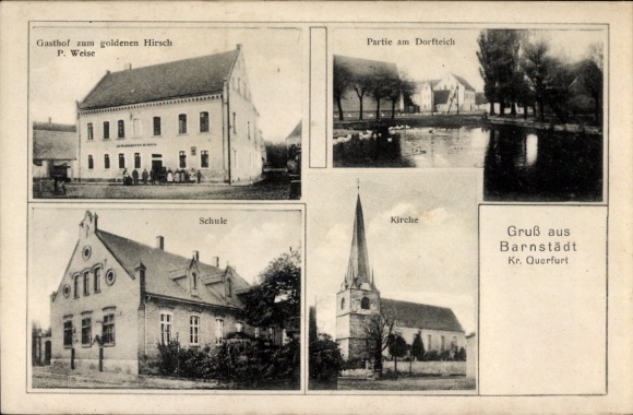 Ak Barnstedt Barnstädt wijk Querfurt, herberg bij het Gouden Hert, school, kerk