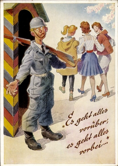 Artist Postcard It all passes, Bundeswehr guard, young women, soldiers' humor