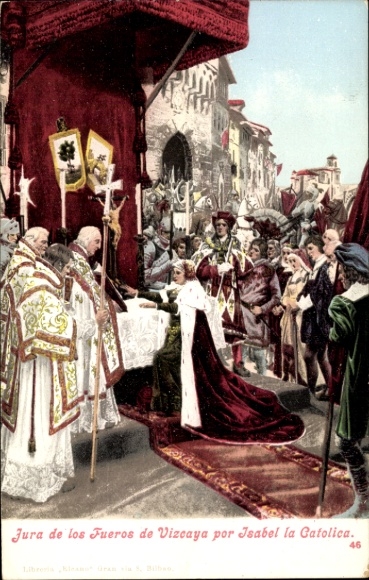 Artist PC Isabella I of Castile, Isabella the Catholic, Jura de los Fueros de Vizcaya
