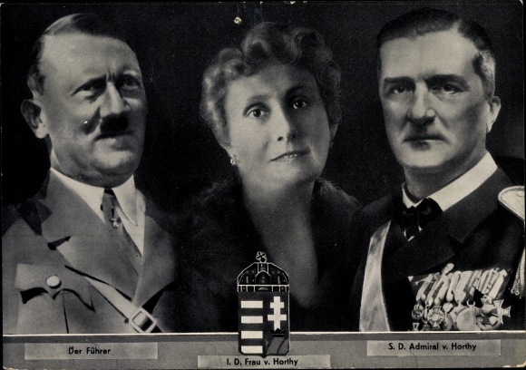 Postcard Führer and Chancellor Adolf Hitler, Regent Miklos von Horthy, wife, state visit