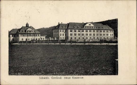 Postcard Schwäbisch Gmünd in the Ostalbkreis, view of the new barracks
