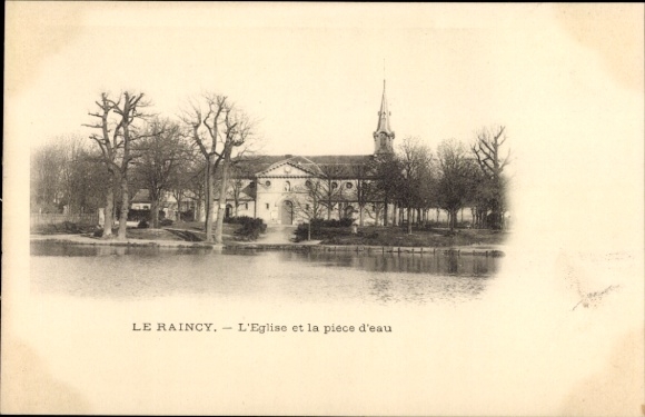 Ak Le Raincy Seine Saint Denis, Eglise, Wasserstück, Bäume, Landschaft