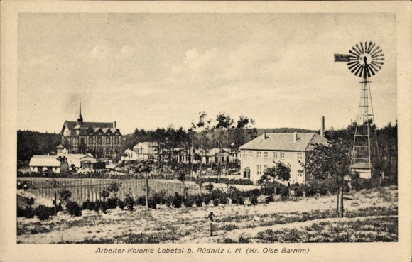 Postcard Rüdnitz im Barnim, workers' colony Lobetal, wind turbine
