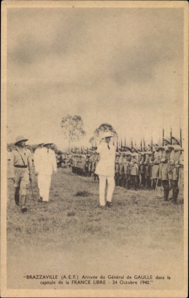 Ak Brazzaville Französisch Kongo, Arrivée du General de Gaulle, 1940