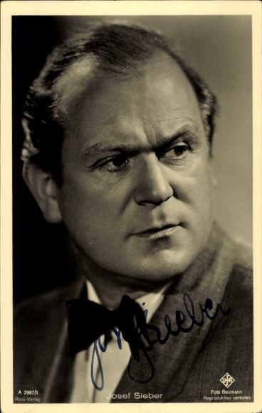 Postcard actor Josef Sieber, portrait, Ufa Film, Ross Verlag A 2987 1, autograph