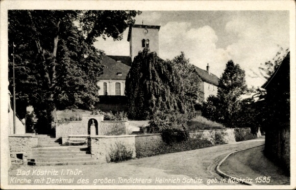 Ak Bad Köstritz in Thüringen, Kirche mit Denkmal d. Tondichters Heinrich Schütz