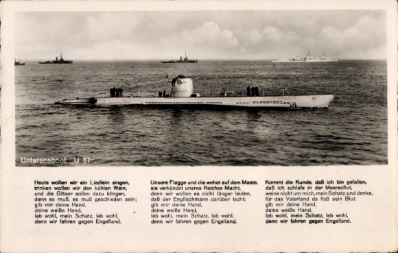 Ak Deutsches Unterseeboot, U-Boot U 57, Kriegsmarine, Denn wir fahren gegen Engelland