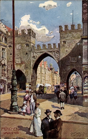 Künstler Ak Wagner, Richard, München Bayern, Karlstor, Passanten