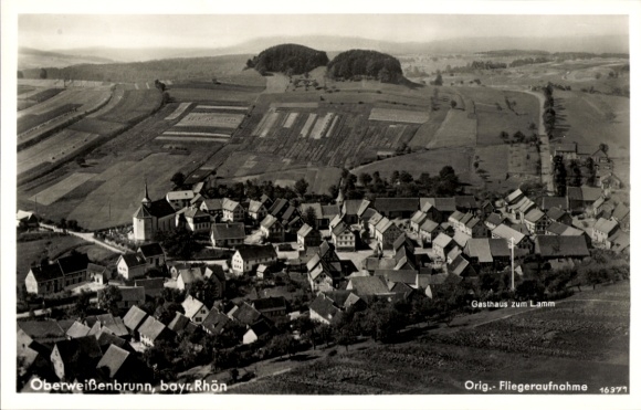 Postcard Oberweißenbrunn Bischofsheim an der Rhön, aerial photograph, Gasthaus zum Lamm
