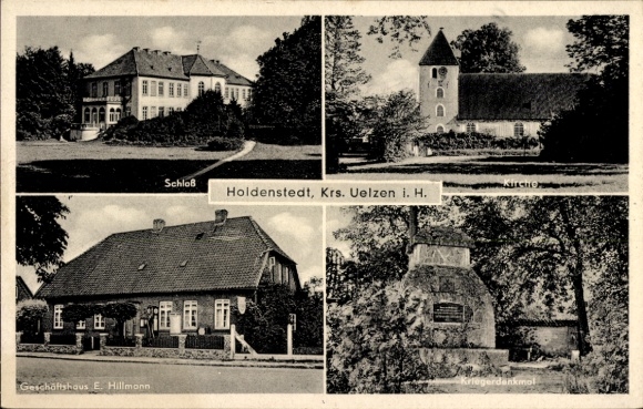 Postcard Holdenstedt Uelzen in Lower Saxony, castle, E. Hillmonn commercial building, church, Kriegerden...