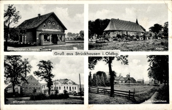 Postcard Strückhausen Ovelgönne Wesermarsch, general goods Friedrich Troue, dairy, church