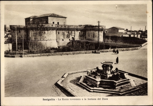Ak Senigallia Marche Italien, La Rocca roveresca e la fontana del Duca