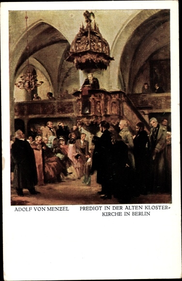 Künstler Ak Berlin Mitte, Adolf v. Menzel, Predigt in der alten Klosterkirche