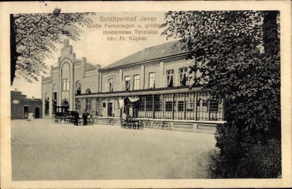 Postcard Jever in Oldenburg Friesland, Schützenhof, owner: Mrs. Küpker