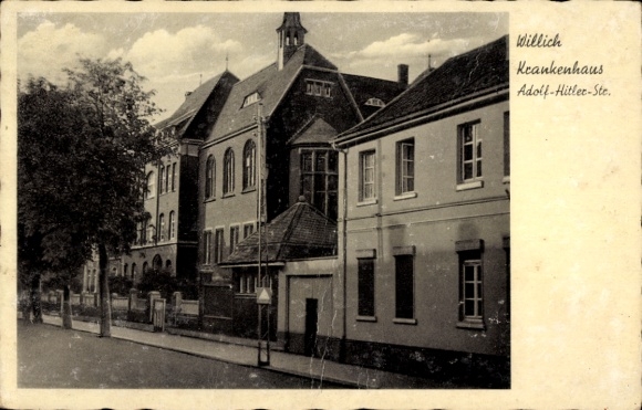 Postcard Willich on the Lower Rhine, Hospital, Adolf Hitler Street