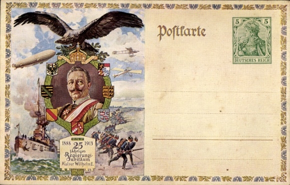 Postwaardekaart Ansichtkaart Kaiser Wilhelm II, 25-jarig regeringsjubileum, Zeppelin, oorlogsschip
