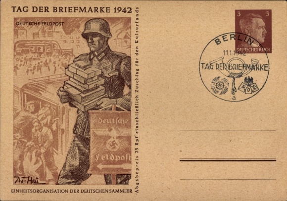 Ganzsachen Künstler Ak von Axster Heudtlaß, Werner, Tag der Briefmarke 1942, Deutsche Feldpost