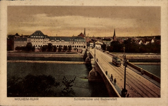 Postcard Mülheim an der Ruhr, castle bridge with bathing establishment, tram