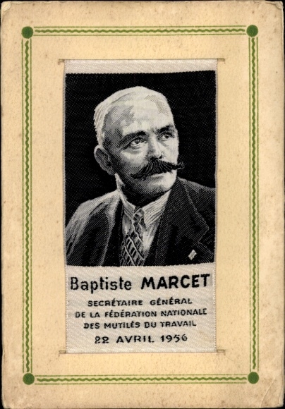 Postcard Baptiste Marcet, General Secretary of the National Federation of Mutiles at Work
