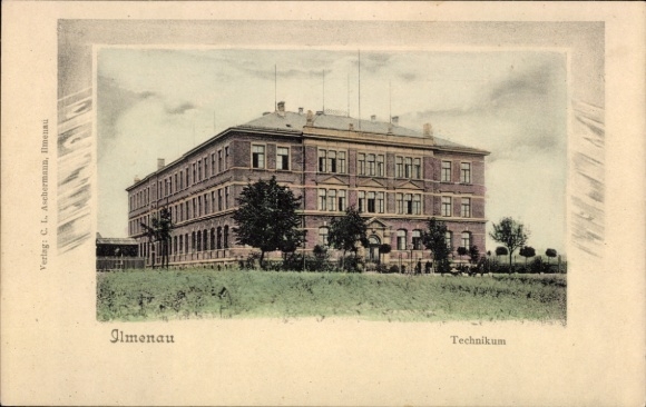 Postcard Ilmenau in Thuringia, Technikum, large building surrounded by trees, Verlag CL Aschermann
