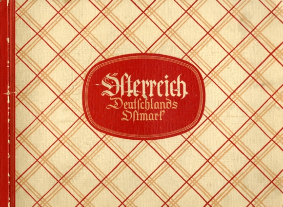 Österreich, Deutschlands Ostmark Sammelbilderalbum Sidol-Werke, Köln 1938
