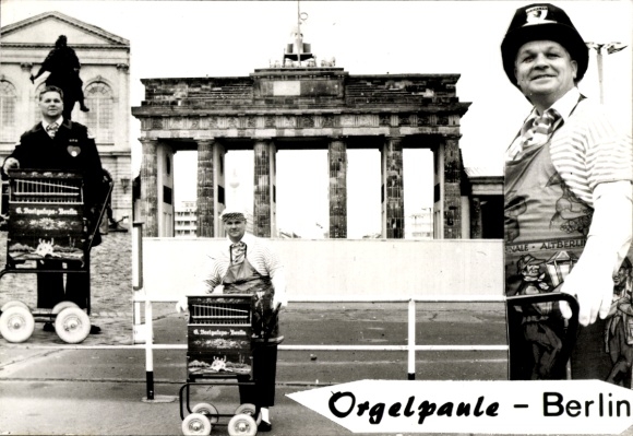 Postcard Berlin, Berlin Originals, Orgelpaule and Huthmacher, Brandenburg Gate, Barrel Organ, Barrel Organ