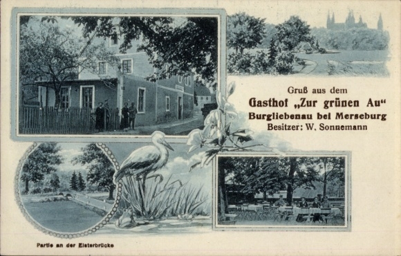 Postcard Burgliebenau Schkopau in the Saalekreis, at the Elster Bridge, Gasthof Zur grünen Au, W. Sonnemann