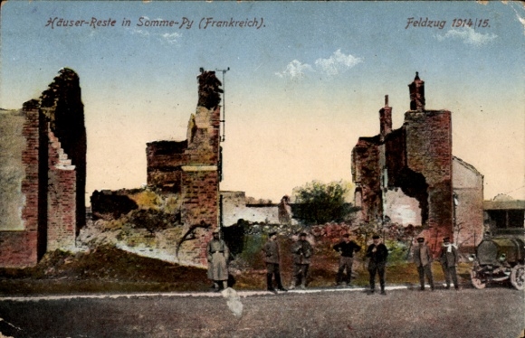 Ak Somme Py Sommepy Tahure Marne, Häuser Reste, Feldzug 1914/15, Soldaten